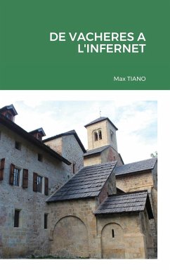 DE VACHERES A L'INFERNET - Tiano, Max