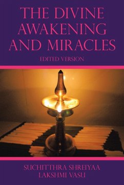 The Divine Awakening and Miracles - Vasu, Suchitthra Shreiyaa Lakshmi