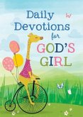 Daily Devotions for God's Girl: Inspiration and Encouragement for Every Day