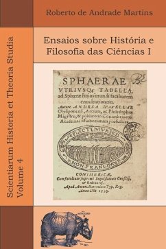 Ensaios sobre História e Filosofia das Ciências I - Martins, Roberto De Andrade