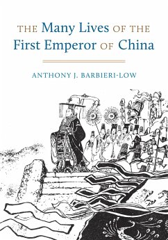 The Many Lives of the First Emperor of China - Barbieri-Low, Anthony J.