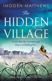 The Hidden Village: An absolutely gripping and emotional World War II historical novel