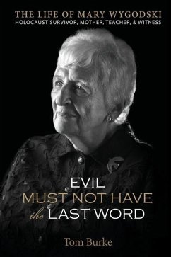Evil Must Not Have the Last Word - Burke, Tom