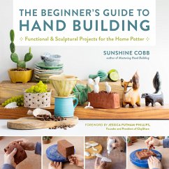 The Beginner's Guide to Hand Building - Cobb, Sunshine