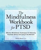 The Mindfulness Workbook for Ptsd