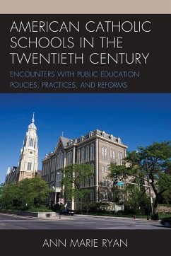 Cover American Catholic Schools in the Twentieth Century