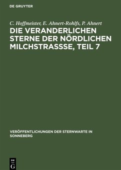 Die veranderlichen Sterne der nördlichen Milchstraßse, Teil 7 - Hoffmeister, C.;Ahnert-Rohlfs, E.;Ahnert, P.