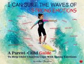 I Can Surf the Waves of Strong Emotions I Can Surf the Waves of Strong Emotions