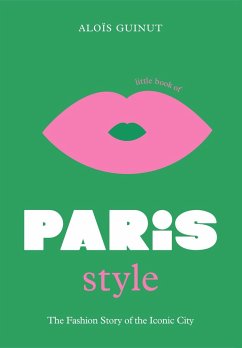 The Little Book of Paris Style - Guinut, Aloïs