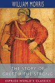 The Story of Grettir the Strong (Esprios Classics)