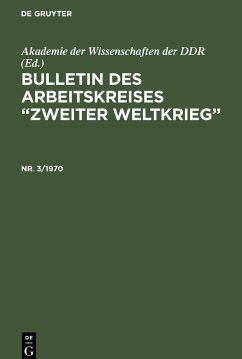 Bulletin des Arbeitskreises ¿Zweiter Weltkrieg¿. Nr. 3/1970