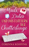 Mails, Dates und das Flattern der Chatterlinge