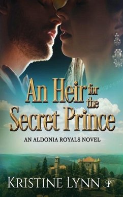 An Heir for the Secret Prince - Lynn, Kristine