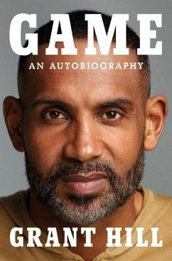 Game: An Autobiography - Hill, Grant