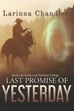 Last Promise of Yesterday - Chandler, Larinna