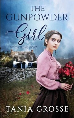 THE GUNPOWDER GIRL a compelling saga of love, loss and self-discovery - Crosse, Tania