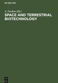 Space and Terrestrial Biotechnology