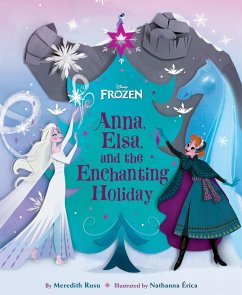 Frozen: Anna, Elsa, and the Enchanting Holiday - Rusu, Meredith; Nathanna, Érica