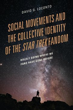 Social Movements and the Collective Identity of the Star Trek Fandom - Loconto, David G.