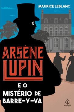 Arsène Lupin e o mistério de Barre-y-va - Leblanc, Maurice