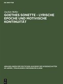 Goethes Sonette - Lyrische Epoche und motivische Kontinuität