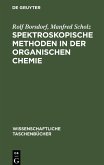 Spektroskopische Methoden in der organischen Chemie