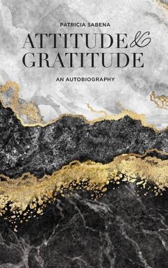 Attitude and Gratitude - Sabena, Patricia