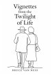 Vignettes from the Twilight of Life - Bild 1