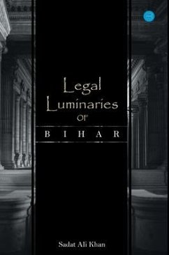 Legal Luminaries Of Bihar - Khan, Sadat Ali