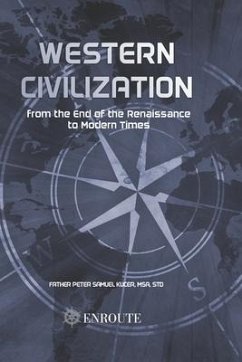 Western Civilization from the End of the Renaissance to Modern Times - Kucer Msa, Peter Samuel