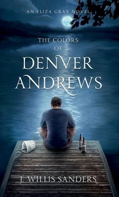 The Colors of Denver Andrews - Sanders, J. Willis