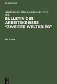 Bulletin des Arbeitskreises ¿Zweiter Weltkrieg¿. Nr. 3/1969