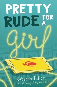 Pretty Rude for a Girl - Elliott, Rebecca