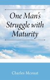 One Man's Struggle with Maturity