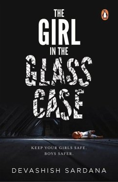 The Girl in the Glass Case - Sardana, Devashish