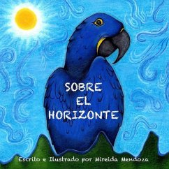 Sobre El Horizonte: Una guía para superar obstáculos para niños - Mendoza, Mireida