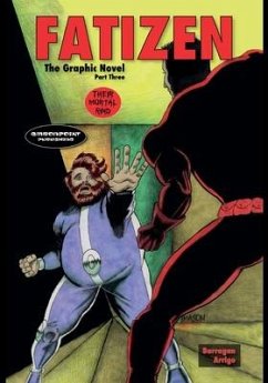 FATIZEN The Graphic Novel Part Three - Barragan, Philip C