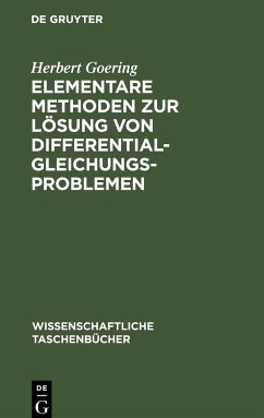 Elementare Methoden zur Lösung von Differentialgleichungsproblemen - Goering, Herbert