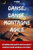 Danse, danse, montagne agile