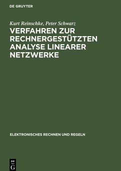 Verfahren zur rechnergestützten Analyse linearer Netzwerke - Schwarz, Peter; Reinschke, Kurt