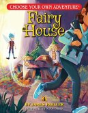 Fairy House (Choose Your Own Adventure)