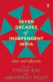 Seven Decades of Independent India