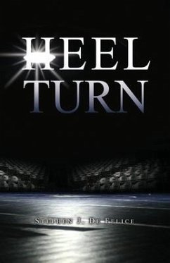 Heel Turn - de Felice, Stephen J.