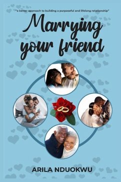 Marrying Your Friend - Nduokwu, Arila