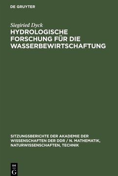 Hydrologische Forschung für die Wasserbewirtschaftung - Dyck, Siegiried