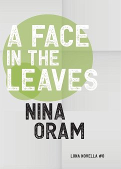 A Face In The Leaves - Oram, Nina