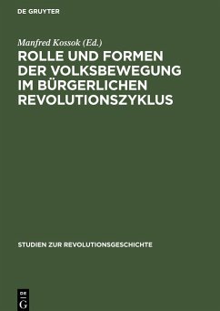 Rolle und Formen der Volksbewegung im bürgerlichen Revolutionszyklus