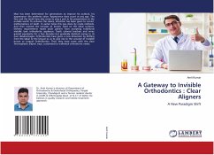 A Gateway to Invisible Orthodontics : Clear Aligners - Kumar, Amit