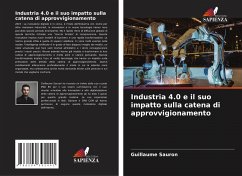 Industria 4.0 e il suo impatto sulla catena di approvvigionamento - Sauron, Guillaume