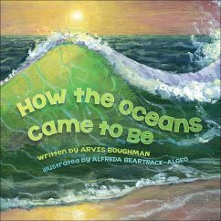 How the Oceans Came to Be - Boughman, Arvis